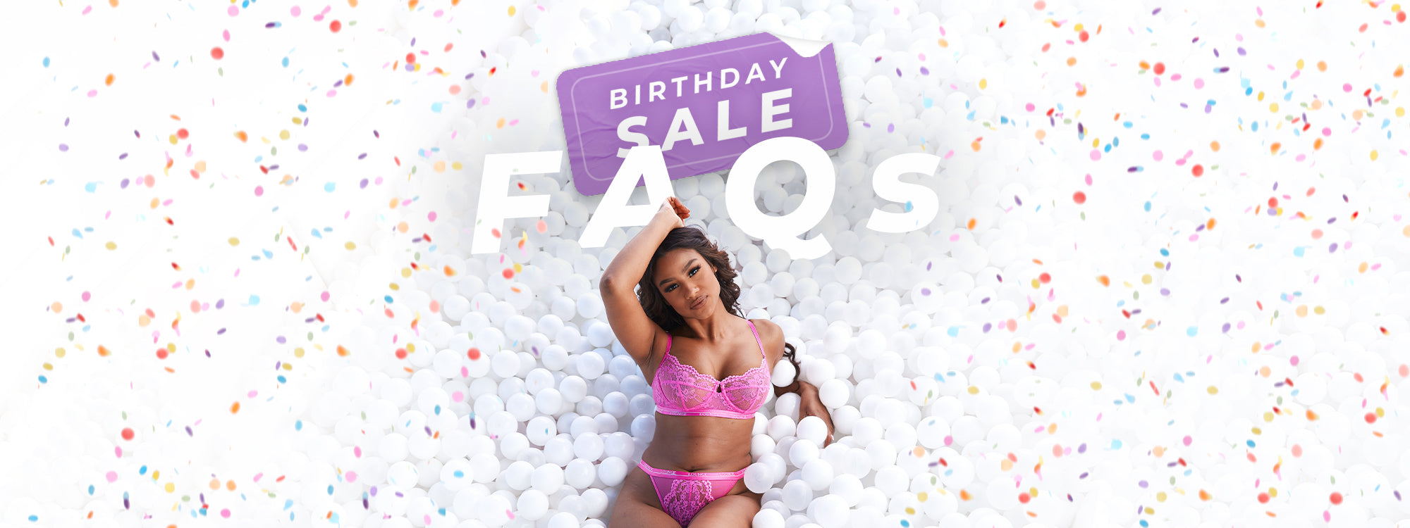 Birthday Sale FAQs – Lounge Underwear