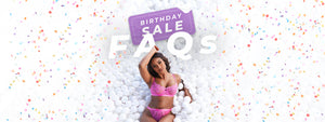 Birthday Sale FAQs